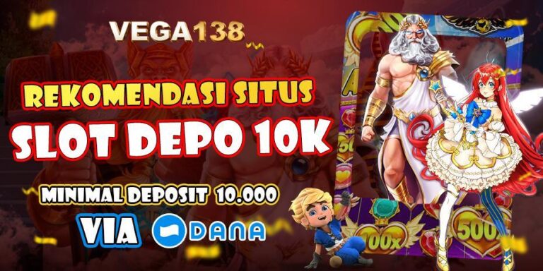 Akun Depo 10k Aman: Tips Aman dan Terpercaya untuk Deposit 10 ribu